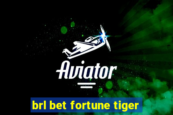 brl bet fortune tiger